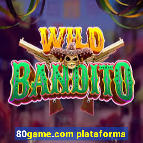 80game.com plataforma